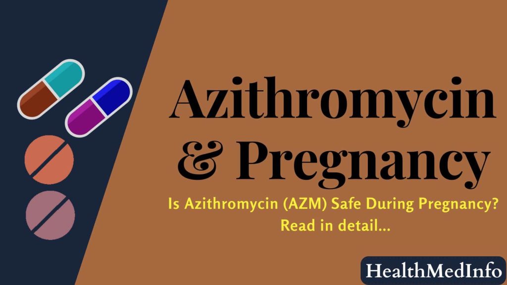 Is Azithromycin Safe In Pregnancy?